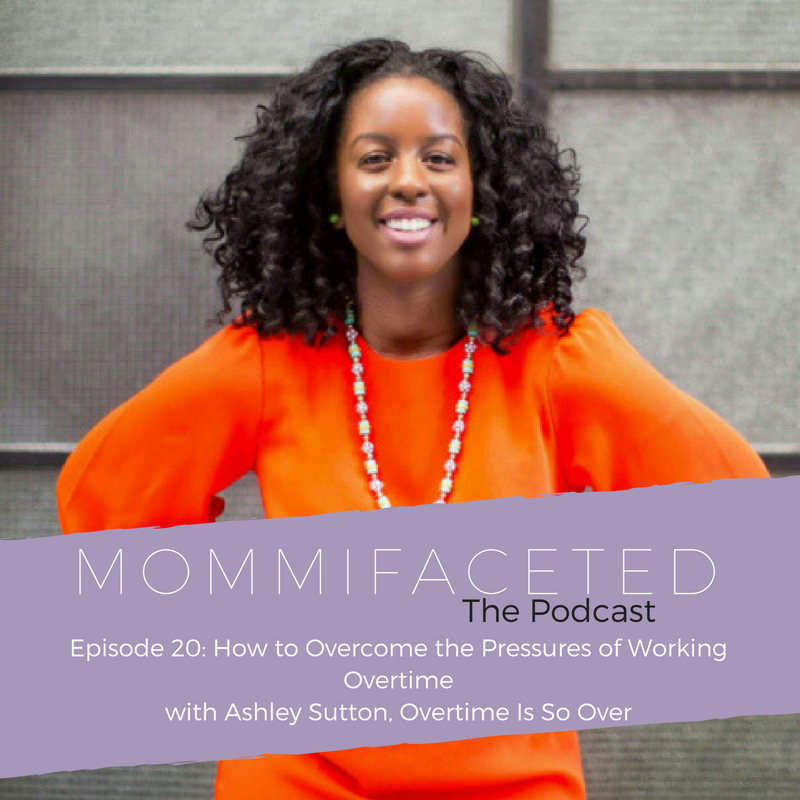 overtime, working mom, motherhood, mompreneur, mommy blogger, podcast, podcaster, podcasting, women podcast, prioritizing, workplace